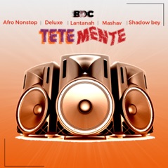 Tetemente (feat. Lantanah, Deluxe, Mashav & Shadow bey) - Single