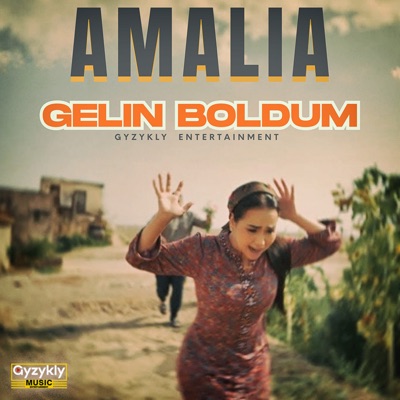 Song - Gelin Boldum - Amalia Zehin