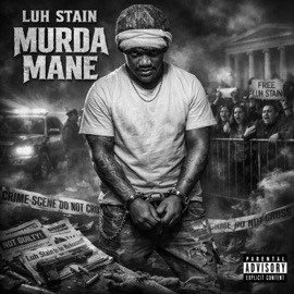 Murda Mane Luh Stain