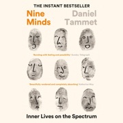 Nine Minds: Inner Lives on the Spectrum - Daniel Tammet