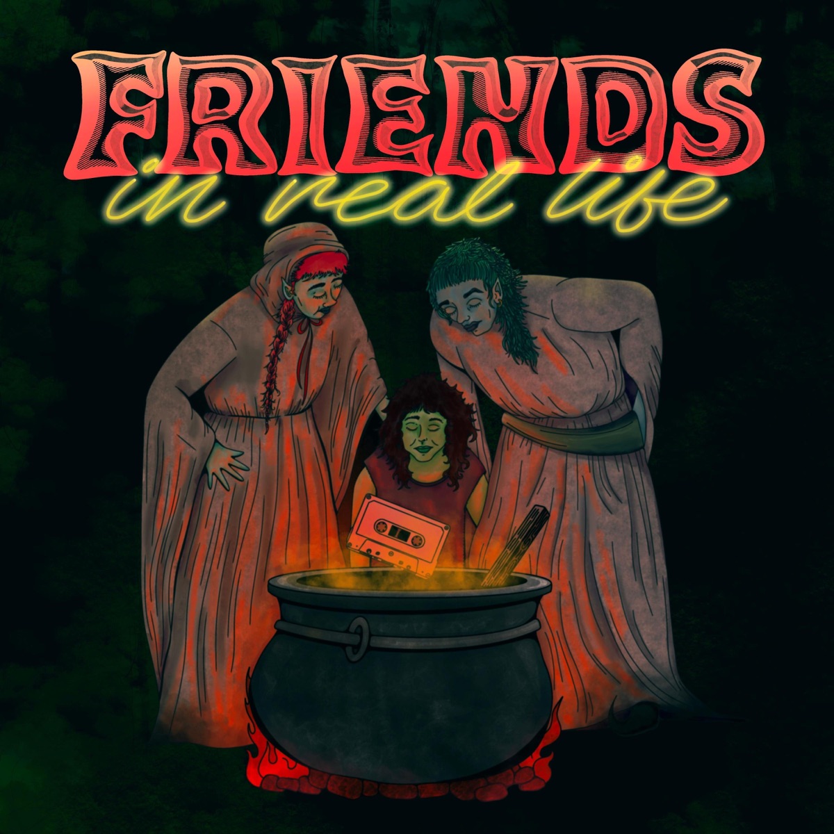 Friends In Real Life