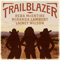 Trailblazer - Reba McEntire, Miranda Lambert & Lainey Wilson lyrics