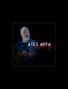 Ouve Ateş Arya, vê vídeos de música, lê a biografia, vê as datas da digressão e muito mais!