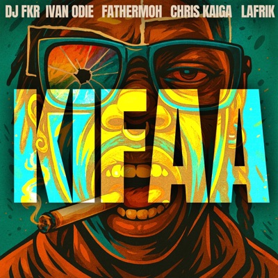 Kifaa (feat. Chris Kaiga, Fathermoh & Lafrik) - Single