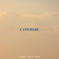 Cashmere - Single - c e c e l i e, Sátyr & Louk