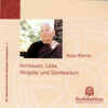 Vertrauen, Liebe, Hingabe und Dankbarkeit - Ayya Khema