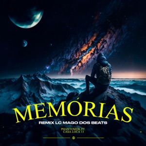 Memórias (feat. Casa Loca 13) [Remix]