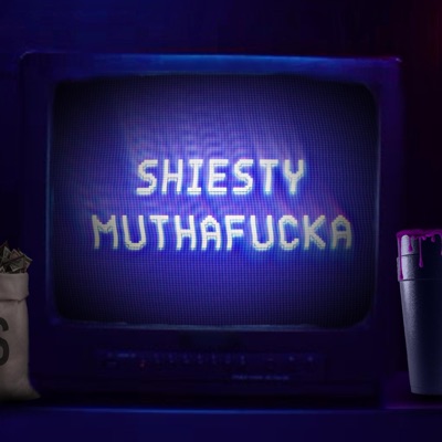 Shiesty Muthafucka (feat. JIMMY HAUNTED) - Single