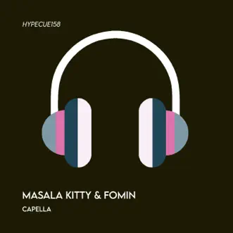 Capella - Single by Masala Kitty & Fomin album reviews, ratings, credits