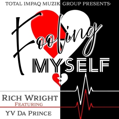 Fooling Myself (feat. YV Da Prince) - Single