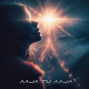 Aaja Tu Aaja