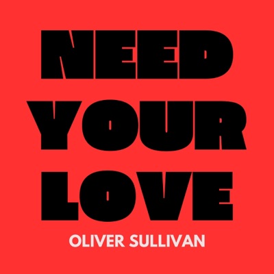 Need Your Love - Single