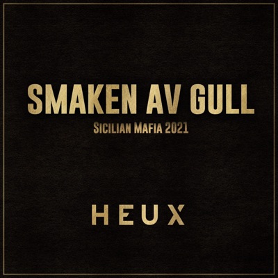Smaken Av Gull (Sicilian Mafia 2021) - Single