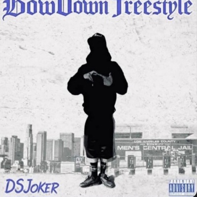 BowDown Freestyle - Single