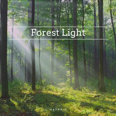 Listen to Forest Light - Single by Mayrain