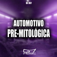 Automotivo Pre-Mitológica - Single - DJ JH7