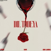 Dil Todeya - Single - Qarn, Guri Lahoria & Syphr