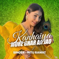 Kanhaiya More Ghar Aa Jao - Single - Ritu Rawat