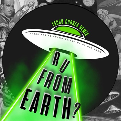R U From Earth? (Faccu Correa Remix) - Single