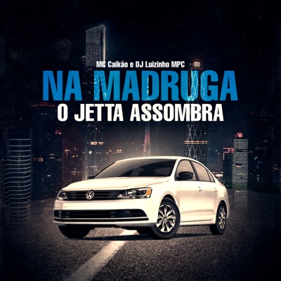 Na Madruga o Jeta Assombra - Single