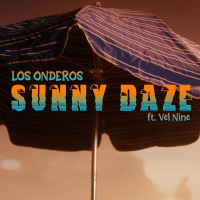 Sunny Daze (feat. Vel Nine) - Single
