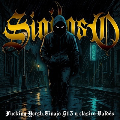 Sigiloso (feat. The Fucking Yersh & Clásico Valdes) - Single