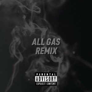 All Gas Remix (feat. REO2TIMEZz)