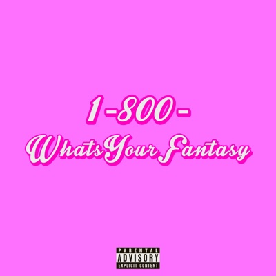What's Your Fantasy (feat. EssJay TheAfrocentricRatchet) - Single