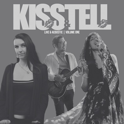KISS&TELL Volume One (Live & Acoustic) - Single