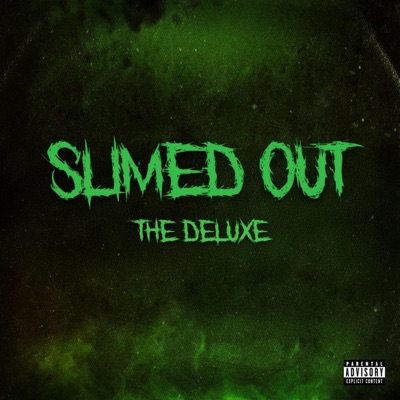 Slimed Out (Deluxe)