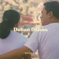Dahan Dahan 
