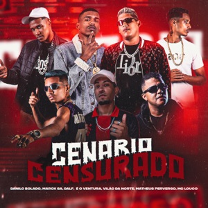 Cenario Censurado (feat. Danilo Bolado, Marck SA, Éo Ventura & Dalf)