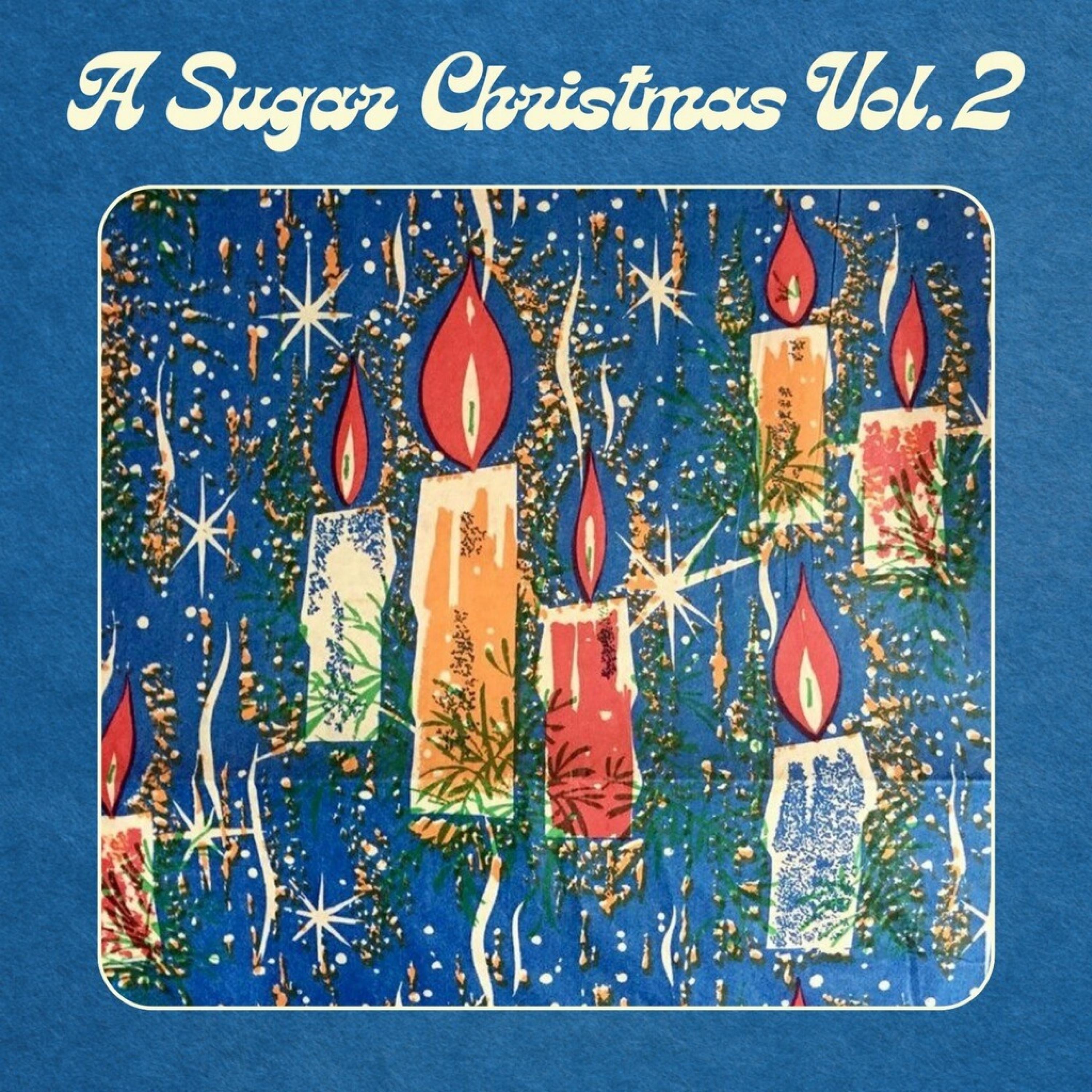 A Sugar Christmas, Vol. 2 - EP