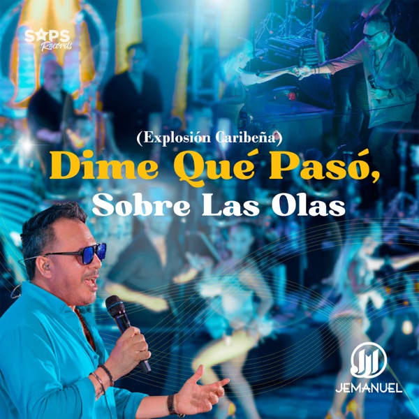 Dime Qué Pasó, Sobre las Olas (Explosión Caribeña)