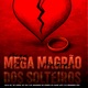 Mega Magrao dos Solteiros feat MC Luiggi MC NEGUINHO DO MORRO Single