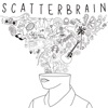 SCATTERBRAIN