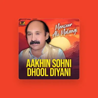 Listen to Mansoor Ali Malangi, watch music videos, read bio, see tour dates & more!