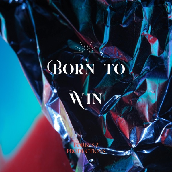 Born To Win