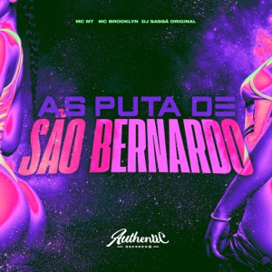 As Putas de São Bernardo (feat. MC MT & MC BROOKLYN)