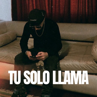 Tu Solo Llama - Single