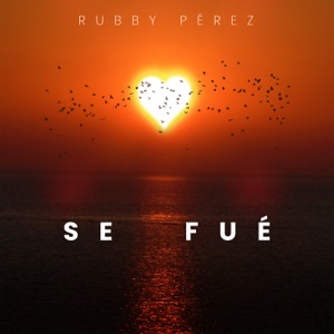 Se Fué (Radio Edit)