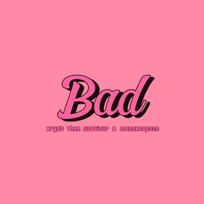 BAD - Single