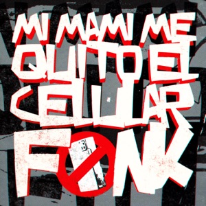 MI MAMI ME QUITO EL CELULAR FUNK - EP