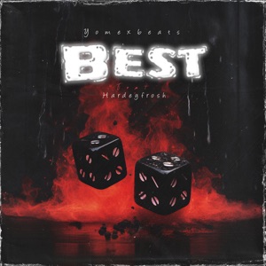 Best (feat. Hardeyfrosh)