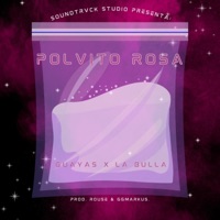 POLVITO ROSA (feat. La Bulla) - Single - Guayas