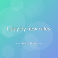 I play by new rules - Single - Jason Johnson