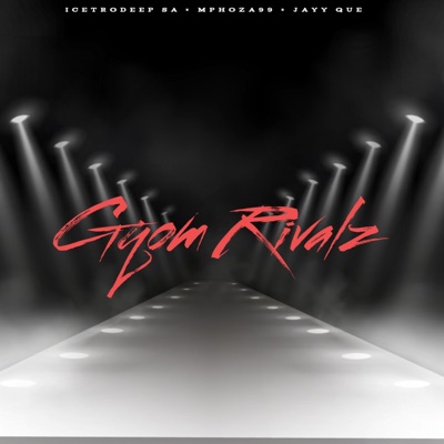 Gqom Rivalz - Single