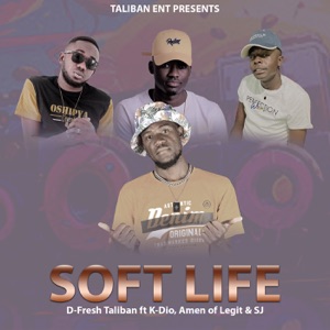 Soft Life (feat. K-DIO, SJ & Amen of Legit)