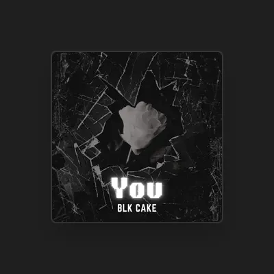 Listen to BLK CAKE, watch music videos, read bio, see tour dates & more!