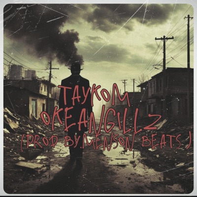 Okeangillz (feat. Taykom) - Single